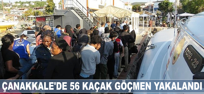 Çanakkale'de 56 kaçak göçmen yakalandı