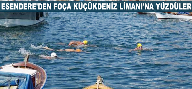 Karaburun Esendere Limanı’ndan Foça'ya yüzdüler