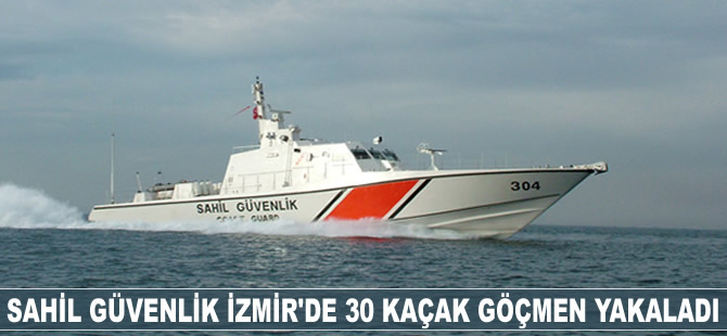 Sahil Güvenlik İzmir’de 30 kaçak göçmen yakaladı