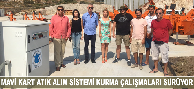 Mavi Kart Atık Alım Sistemi kurma çalışmaları sürüyor