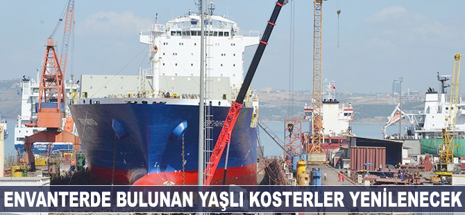 Envanterde bulunan yaşlı kosterler yenilenecek