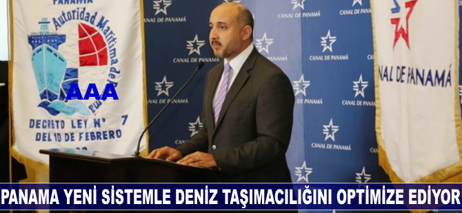 Panama yeni sistemle deniz taşımacılığını optimize ediyor