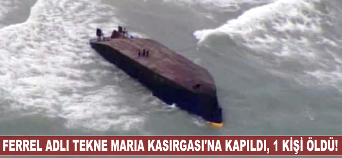 Ferrel adlı tekne Maria Kasırgası'na kapıldı