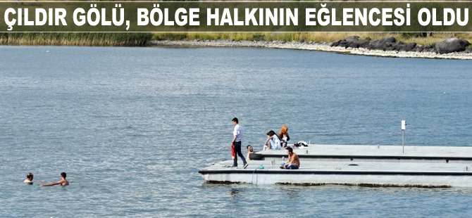 Çıldır Gölü, bölge halkının eğlencesi oldu
