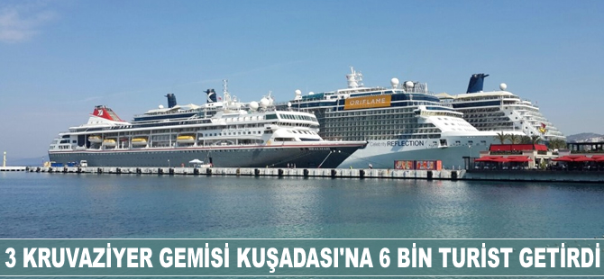 3 kruvaziyer gemisi Kuşadası'na 6 bin turist getirdi