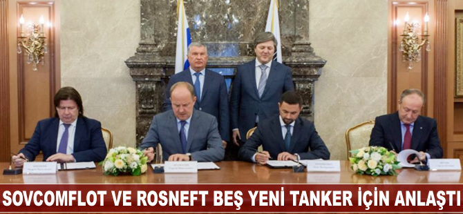 Sovcomflot ve Rosneft beş yeni tanker için anlaştı