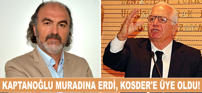 Cengiz Kaptanoğlu muradına erdi, KOSDER'e üyeliği kabul edildi!