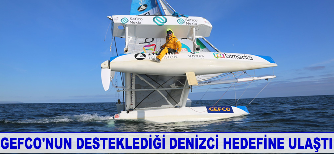 GEFCO’nun desteklediği denizci hedefine ulaştı