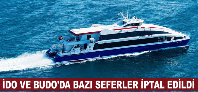 İDO ve BUDO'da bazı sefer iptal edildi