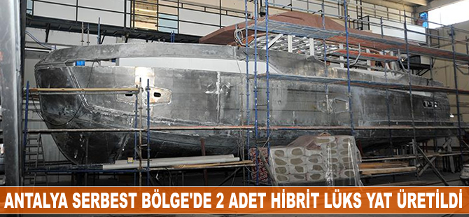 Antalya Serbest Bölge'de 2 adet hibrit lüks yat üretildi