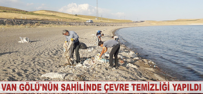 Van Gölü’nün sahilinde çevre temizliği yapıldı