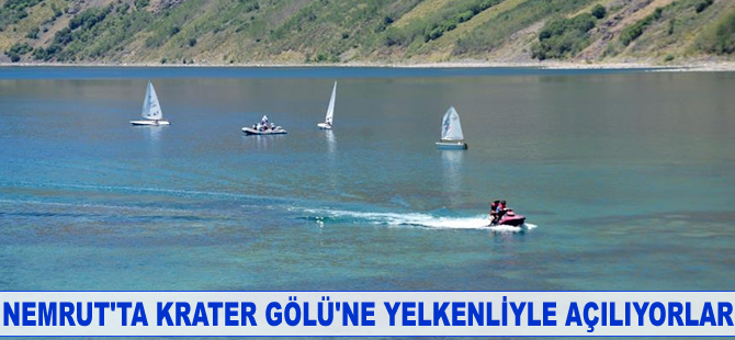 Nemrut'ta Krater Gölü'ne yelkenliyle açılıyorlar