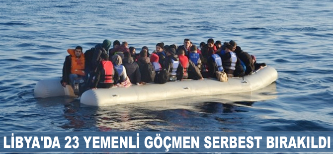 Libya'da 23 Yemenli göçmen serbest bırakıldı