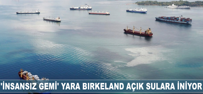 'İnsansız gemi' Yara Birkeland açık sulara iniyor