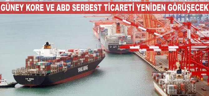 Güney Kore ve ABD serbest ticaret anlaşmasını yeniden görüşecek
