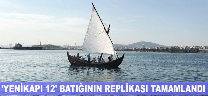 "Yenikapı 12" batığının replikası tamamlandı