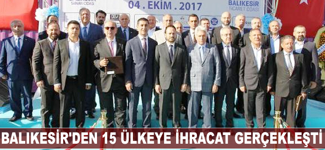 Balıkesir'den 15 ülkeye ihracat gerçekleşti
