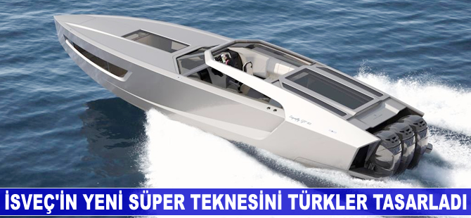 İsveç’in yeni süper teknesini Türkler tasarladı