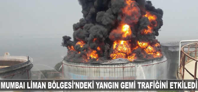 Mumbai Liman Bölgesi'ndeki yangın gemi trafiğini etkiledi