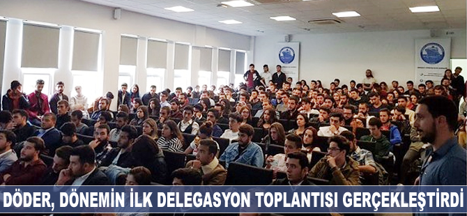 DÖDER, dönemin ilk delegasyon toplantısını gerçekleştirdi