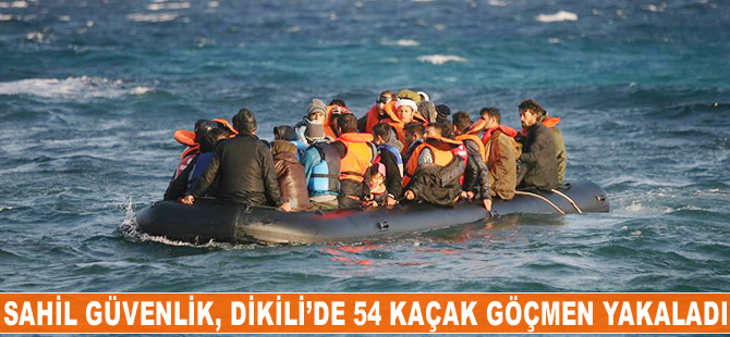 Dikili'den Yunanistan'a geçmeye çalışan 54 kaçak göçmen yakalandı