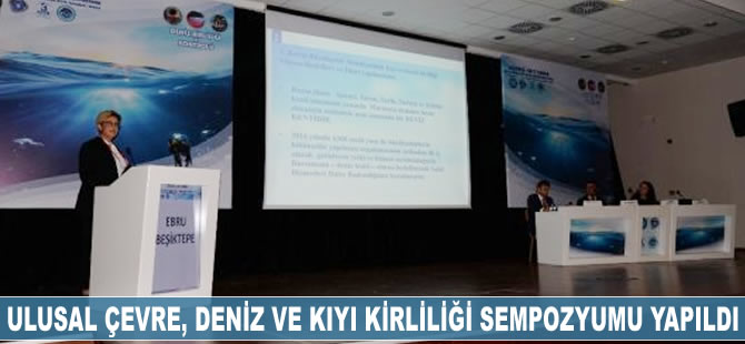 Bursa'da Ulusal Çevre, Deniz ve Kıyı Kirliliği Sempozyumu yapıldı