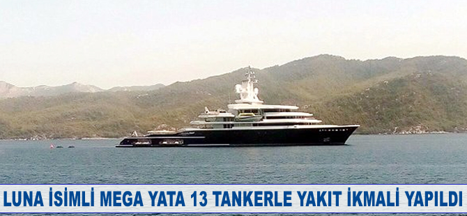 Luna isimli mega yata 13 tankerle yakıt ikmali yapıldı