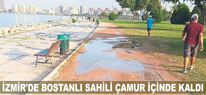 İzmir'de Bostanlı sahili çamur içinde kaldı