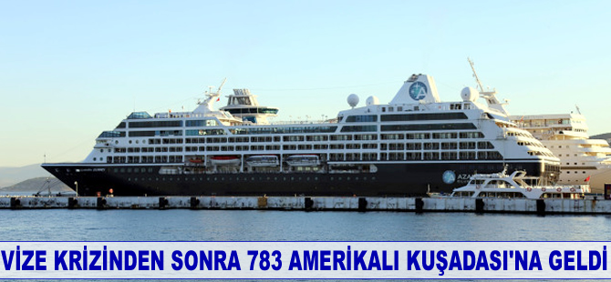 Vize krizinden sonra 783 Amerikalı Kuşadası'na geldi