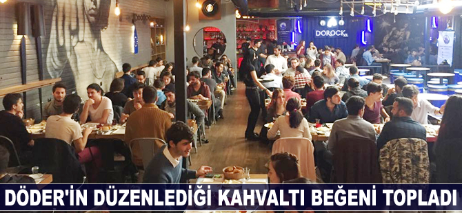 DÖDER'in düzenlediği kahvaltı beğeni topladı