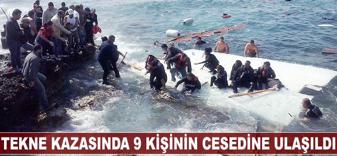 Tekne kazasında 9 kişinin cesedine ulaşıldı