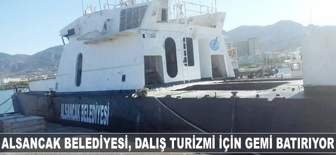 Alsancak Belediyesi, dalış turizmi için gemi batırıyor