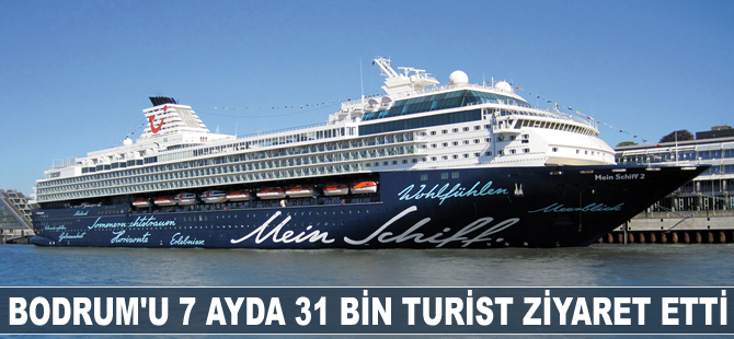 Bodrum'u 7 ayda 31 bin turist ziyaret etti