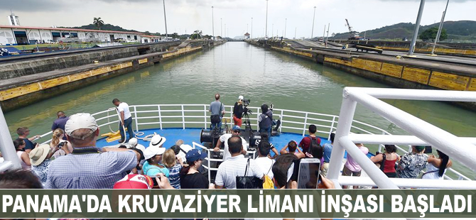 Çin liderliğindeki grup Panama’da kruvaziyer limanı inşa ediyor