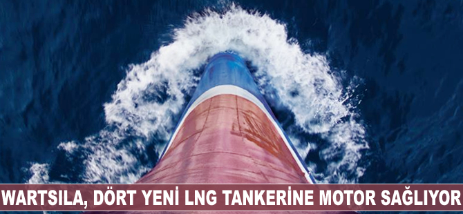 Wartsila dört yeni LNG tankerine motor sağlıyor