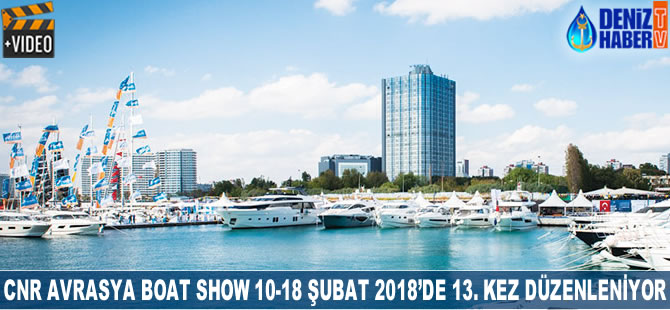 CNR Avrasya Boat Show, 13. kez düzenleniyor