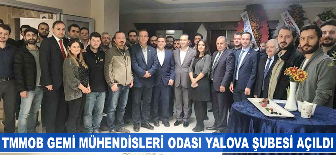 TMMOB Gemi Mühendisleri Odası Yalova Şubesi açıldı