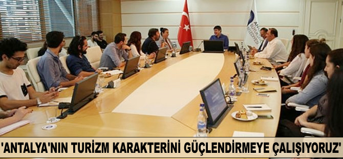 Menderes Türel: Antalya'nın turizm karakterini güçlendirmeye çalışıyoruz