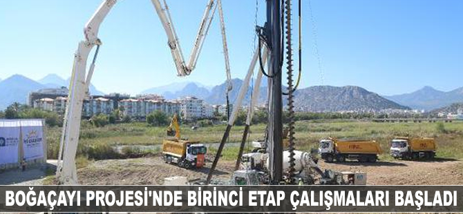 Boğaçayı Projesi'nde birinci etap çalışmaları başladı