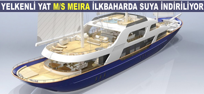 Bodrum'da inşa edilen M/S Meira ilkbaharda suya indiriliyor