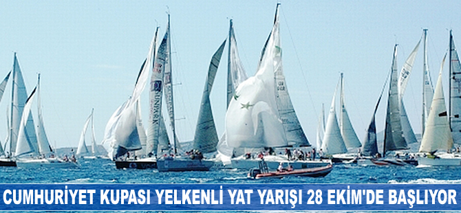 Cumhuriyet Kupası Yelkenli Yat Yarışı 28 Ekim'de başlıyor