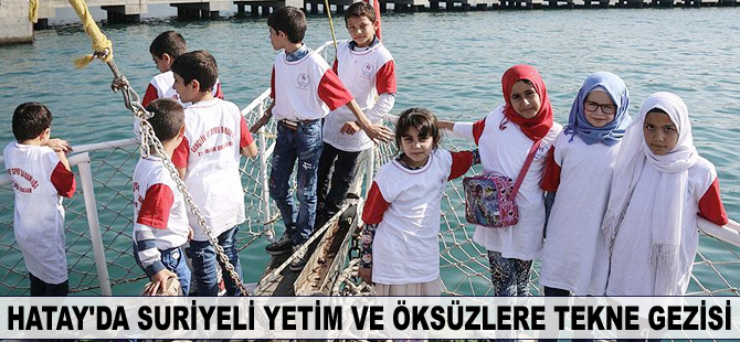 Hatay'da Suriyeli yetim ve öksüzlere tekne gezisi düzenlendi