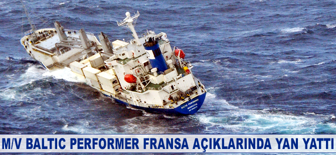 M/V Baltic Performer, Fransa açıklarında yan yattı