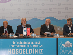 İleri Teknolojiler Çalıştayı Piri Reis Üniversitesi'nde yapıldı