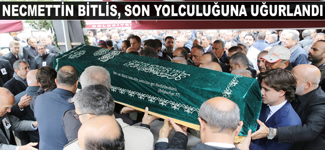 Poliport Yönetim Kurulu Başkanı Necmettin Bitlis toprağa verildi