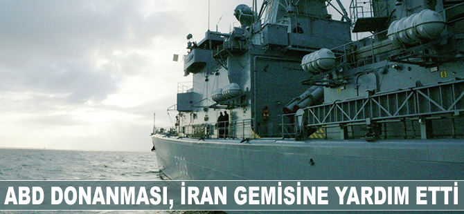 ABD Donanması, İran gemisine yardım etti