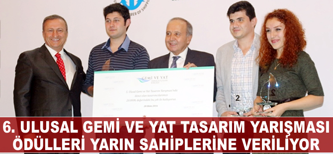 VI. Ulusal Gemi ve Yat Tasarım Yarışması Ödül Töreni yarın yapılıyor
