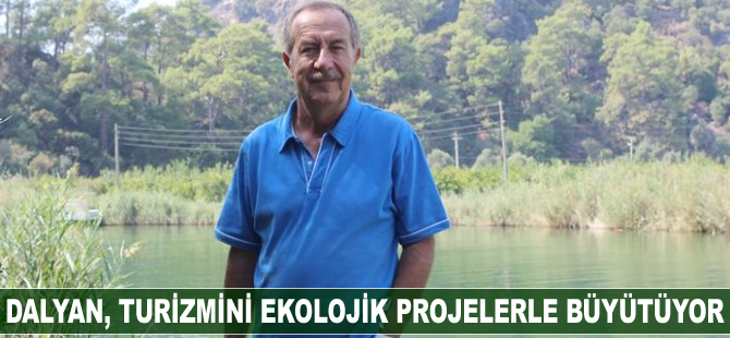 Dalyan, turizmini ekolojik projelerle büyütüyor
