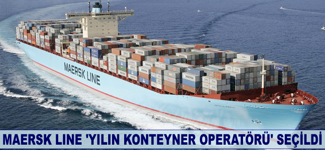 Maersk Line “Yılın Konteyner Operatörü” seçildi