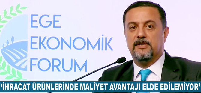 'İhracat ürünlerinde maliyet avantajı elde edilemiyor'